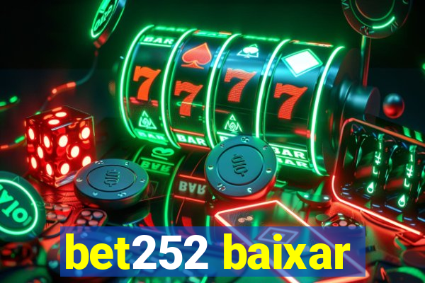 bet252 baixar